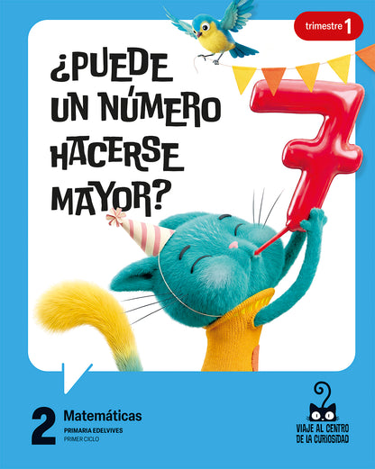 Proyecto: Viaje al centro de la curiosidad. Matemáticas 2