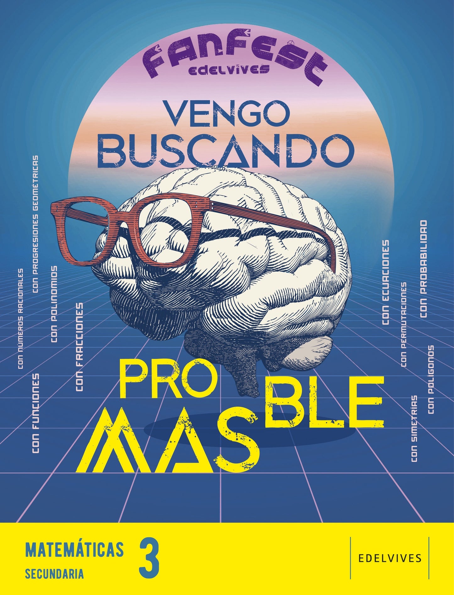 Proyecto: Fanfest.  Matemáticas 3 ESO