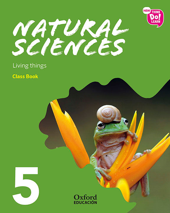 New Think Do Learn Natural Sciences 5. Class Book Module 1. Living things.