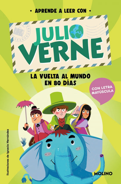 Aprende a leer con Julio Verne - La vuelta al mundo en 80 días - Con letra MAYÚSCULA