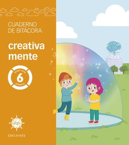 Proyecto Alas - 6 primaria. Cuaderno de bitácora - creativa mente