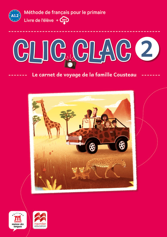 Clic Clac 2 Éd. Macmillan  Livre de l'élève