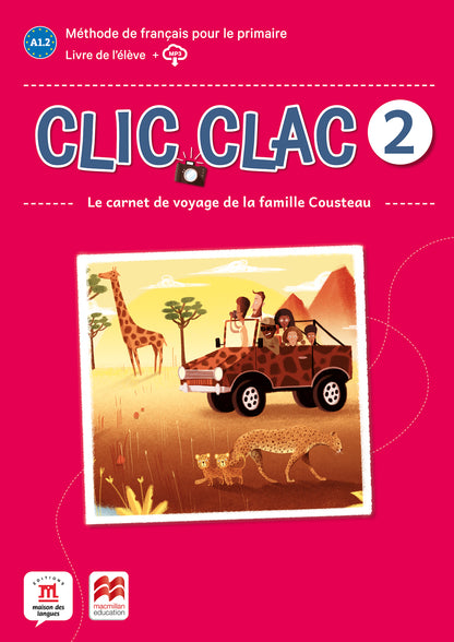 Clic Clac 2 Éd. Macmillan  Livre de l'élève