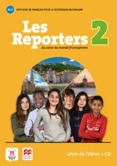 LES REPORTERS 2 A1.2 LIVRE L ELEVE +CD