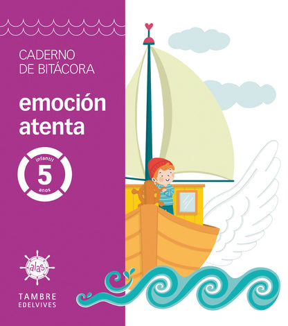 Proxecto Alas - Emoción atenta - 5 anos. Caderno de bitácora