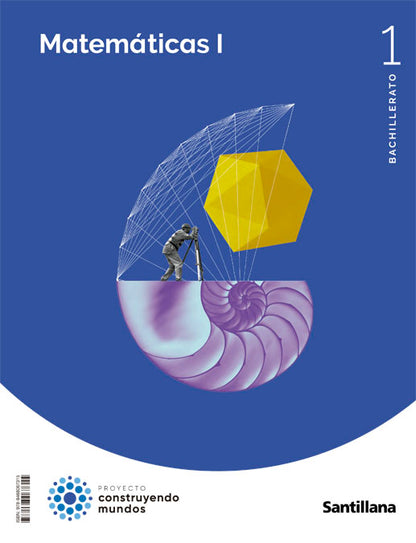 MATEMATICAS I 1BTO CONSTRUYENDO MUNDOS