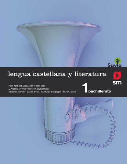 Lengua castellana y literatura. 1 Bachillerato. Savia