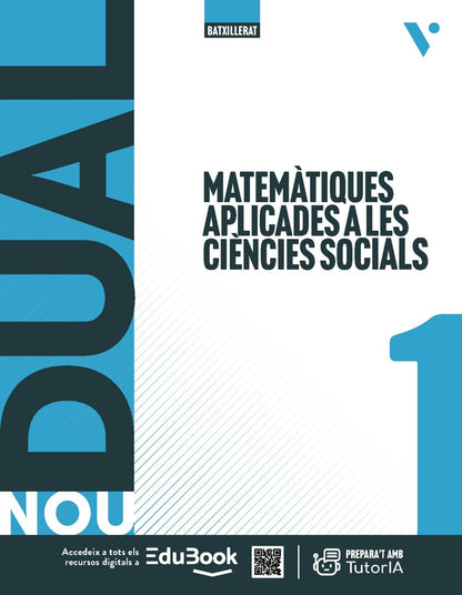 Nou Dual 1. Matemàtiques aplicades a les Ciències Socials. (LC+QA)