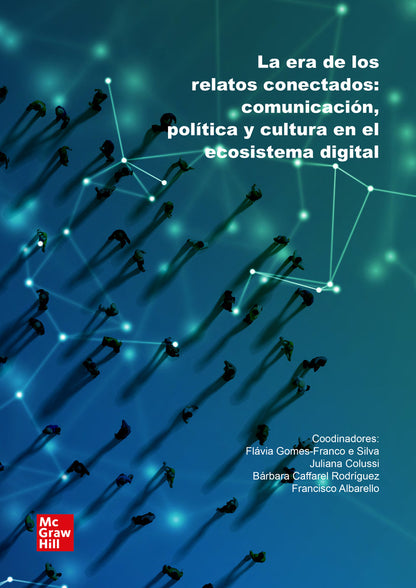 La era de los relatos conectados (POD)