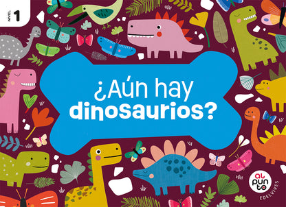 Proyecto: Al punto. ¿Aún hay dinosaurios? Nivel 1