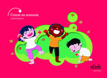 Proyecto Click - 5 años : Crecer en armonía. Convivimos