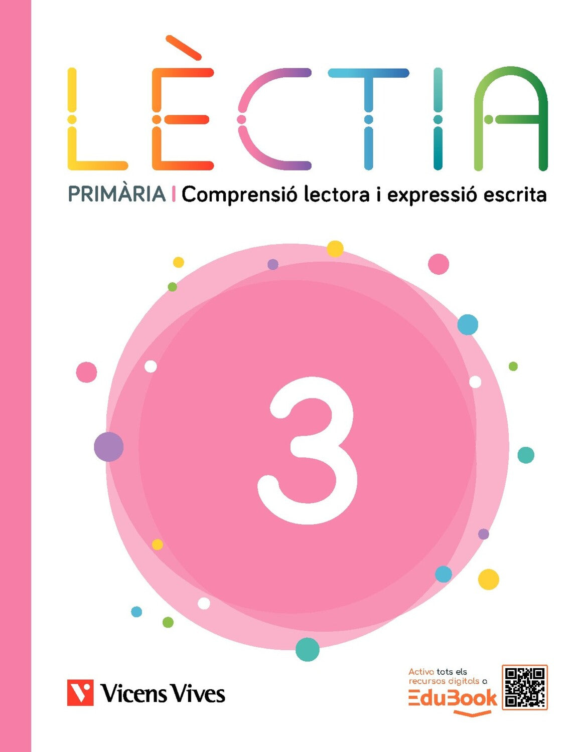 Lèctia 3 Primària. Comprensió lectora i expressió escrita
