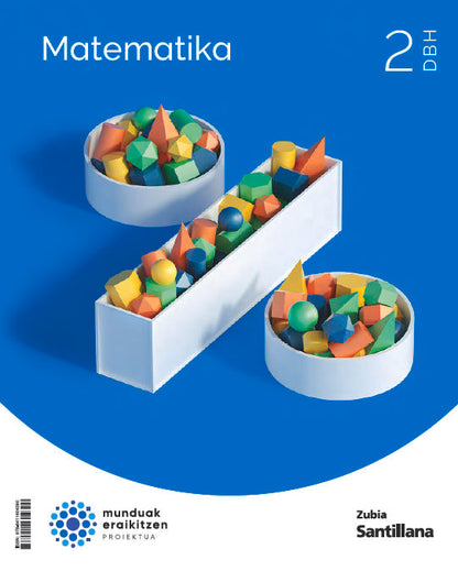 MATEMATIKA 2 DBH MUNDUAK ERAIKITZEN